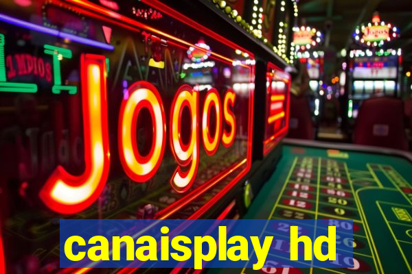 canaisplay hd